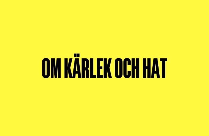 Text med ordet "Om kärlek och hat" centrerat på gul bakgrund